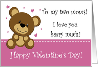 Valentine - To my two moms card