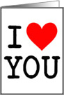 I Love (heart) You card