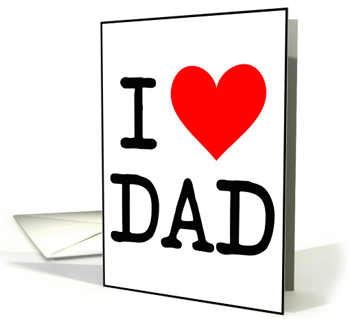 I Love (heart) Dad-Father's Day card (861560)