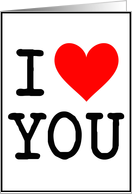 I Love (heart) You card