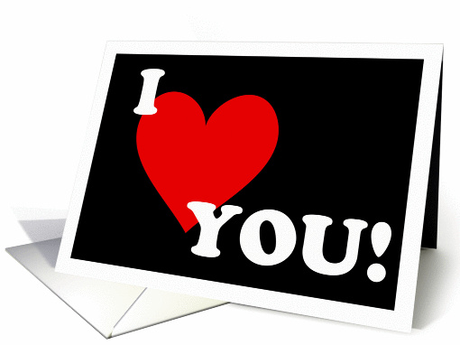 I Love (heart) You- Valentine's Day card (861567)