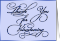 Thank You for Volunteering, Cursive in Blue card