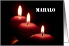 Mahalo means Thank You in Hawaiian - 3 Burning Candles card