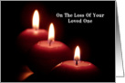 On The Loss Of Your Loved One - 3 Burning candles card