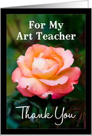 For my art Teacher, Thank you - Orange Rose card