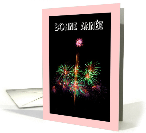 Happy New year in French Bonne Anne- Fireworks card (853843)