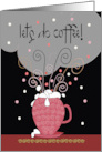 Business Let’s Meet for Coffee with Decorated Coffee or Latte Cup card