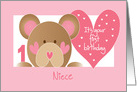 First Birthday for Niece with Teddy Bear and Hearts card