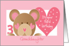 Birthday Card for Granddaughter’s 3rd Birthday, Teddy Bear and Hearts card