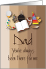 Father’s Day to Dad from Daughter, You’ve Always Been There For Me card