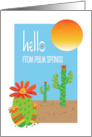 Hello from Palm Springs Flowering Cactus Saguaros and Desert Sun card