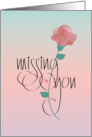 Hand Lettered Missing You Long Stem Blooming Pink Rose and Heart card