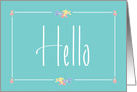 Hello on Mint Green with Floral Border with White Hand Lettering card