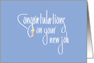 Congratulations on Your New Job, Hand Lettered with Flowers card