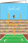 Good Luck for Football Player, Football, Stadium and Goalpost card