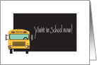 You’re in School Now, with School Bus and Blackboard card