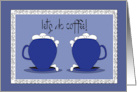 Hand Lettered Invitation Let’s Meet for Coffee with Two Blue Cups card