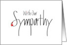 Hand Lettered Business Sympathy With Our Sympathy with Floral Accent card