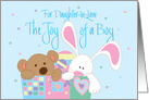 New Baby for Daughter in Law, Joy of a Boy with Bear and Bunny card