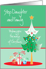 Christmas for Step Daughter and Family, Tree and Gifts card