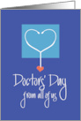 Doctors’ Day from all of us, with Stethoscope and Heart at End card
