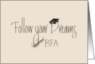 Graduation of Bachelor of Fine Arts, Follow Your Dreams card