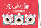 Christmas for Granddaughter Oh What Fun Winter Hatted White Bears card