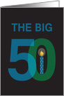 Birthday for 50 Year Old, The Big 50 with Candle card