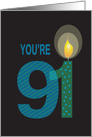 Birthday for 91 Year Old, You’re 91 with Large Numbers & Candle card