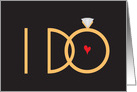 I Do Wedding Congratulations with Ring and Heart card