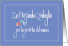 Italian Sympathy for Grandfather - Profondo Cordoglio Nanno card