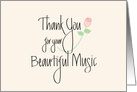 Thank You for your Beautiful Music, with Long Stem Rose card