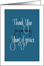 Hand Lettered Business Thank You for Years of Service, on Blue card