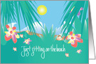 Thinking of you, Tropical Flowers & Waves, Just Sitting on the Beach card