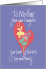 Mother’s Day for Mother from Daughter, Heart and Flowers card
