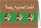 Thanks Assistant Football Coach with Trio of Footballs on Brown card