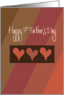 Happy 1st Father’s Day, Trio of Hearts on Diagonal Browns card