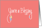 Hand Lettered You’re a Blessing, Bright Spring Flowers on Melon card
