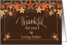 Thanksgiving for Loving Father, Fall Leaves and Autumn Flowers card