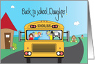 Back to School for Daughter, School Bus with Children card