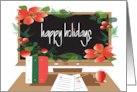 Happy Holidays to Teacher with Desk and Floral Holiday Black Board card