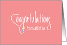 Hand Lettered Congratulations from all of us, with Flowers card