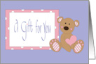 Hand Lettered Baby Girl Gift for You, Stuffed Bear with Heart card