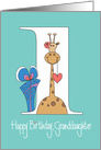 1st Birthday for Granddaughter, Giraffe with Heart & Gift card