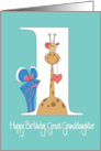 1st Birthday for Great Granddaughter, Giraffe with Heart & Gift card