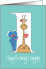 1st Birthday for Daughter, Giraffe with Heart & Gift card