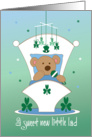 St. Patrick’s Holiday Baby, Bear, Cradle & Shamrocks for Boy card