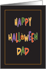 Halloween for Dad, Colorful Letters with Smiling Jack O’ Lantern card