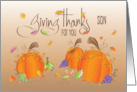 Thanksgiving Giving Thanks for Son with Fall Leaves and Pumpkins card