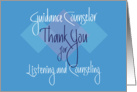Thank You to Guidance Counselor, for Listening & Counseling card